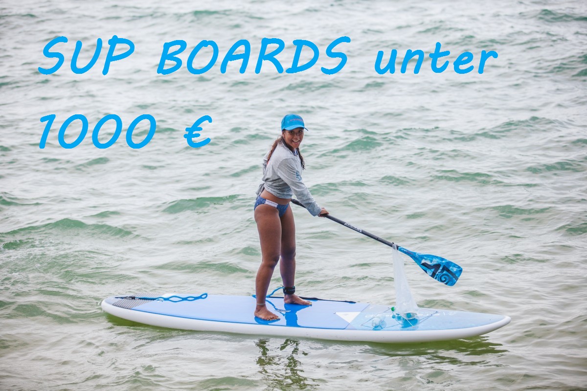 SUP BOARDS unter 1000 €